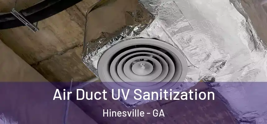 Air Duct UV Sanitization Hinesville - GA