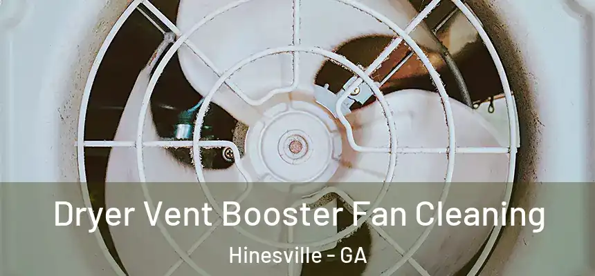 Dryer Vent Booster Fan Cleaning Hinesville - GA