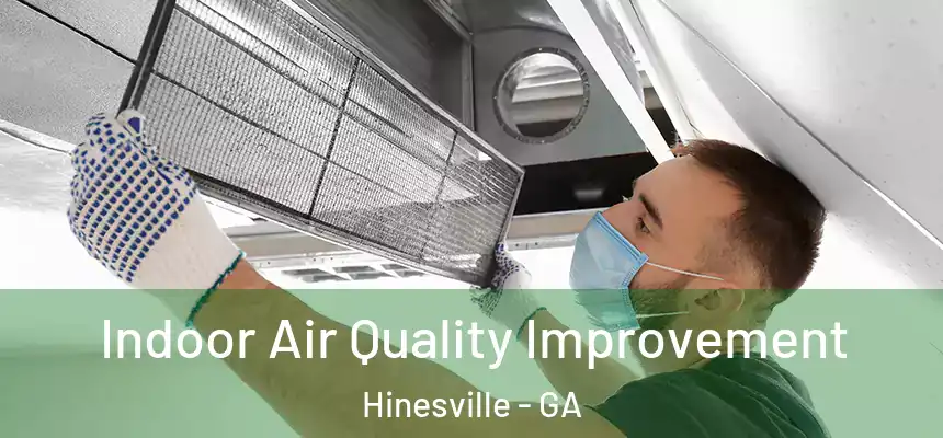  Indoor Air Quality Improvement Hinesville - GA