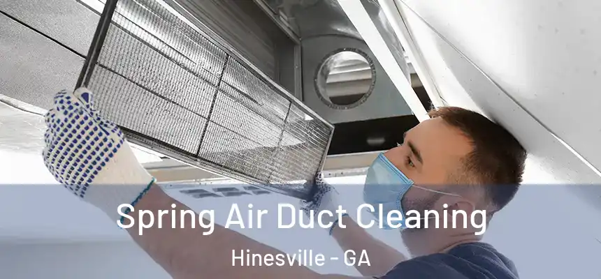 Spring Air Duct Cleaning Hinesville - GA